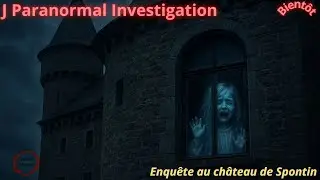 Investigation Paranormale du 06 Octobre 2025 au ch&acirc;teau de Spontin ( Belgique)