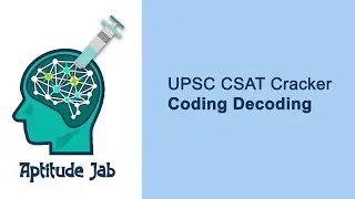 UPSC CSAT | Logical Reasoning | Coding Decoding