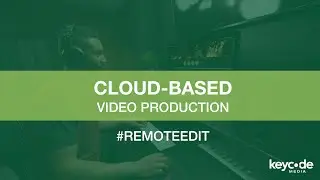 Cloud-Based Video Production