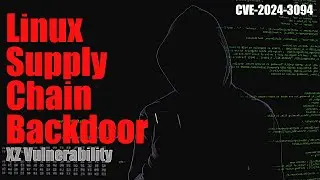Scary Linux Supply Chain Backdoor Discovered | CVE 2024-3094