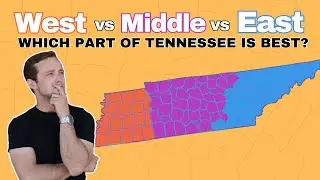 West TN VS Middle TN VS East TN Which one is best? | Moving to Tennessee