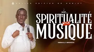 LA SPIRITUALITE ET LA MUSIQUE | 14/01/2026