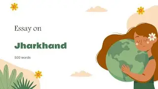 Essay On Jharkhand | 