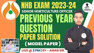 NHB Senior Horticulture Officer Exam Previous Year Model Paper | NHB SHO Exam Previous Year Paper