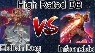 Infernoble Vs Eldlich Dogmatika Synchro High Rated DB Yu-Gi-Oh! 2020