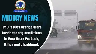 IMD issues orange alert for dense fog conditions in East Uttar Pradesh Bihar and Jharkhand|21 Dec 25