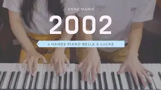 🎵Anne Marie (앤 마리) - 2002 | 4hands piano