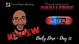 The Four Percent Challenge Review - Daily Dose Day 13