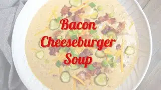 KETO INSTANT POT BACON CHEESEBURGER SOUP - 5.8 G NET CARBS!