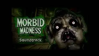Morbid Madness Soundtrack - It's Time To Hunt