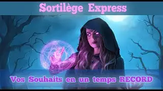 Sortil&egrave;ge Express pour voir vos souhaits se r&eacute;aliser en un temps Record