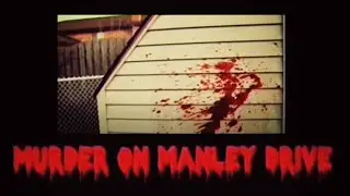 &ldquo;Murder on Manley Drive&rdquo; Grindhouse Trailer