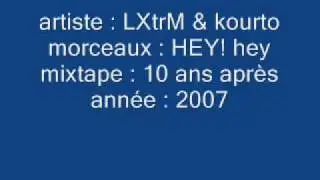 LXtrM ft. Kourto! - hey hey