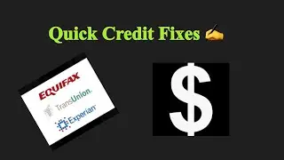 Quick credit fixes
