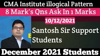 CMA Institute illogical Exam Pattern 8 Marks Qns Ask In 1 Marks @santoshkumarcoceducation  Sir Support Childs