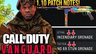 VANGUARD: ALL MAJOR CHANGES In The 1.10 UPDATE! (ATOMIC FIX, INCENDIARY NERFS, & MORE!)