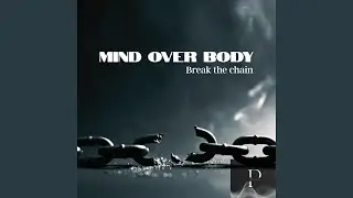 Mind over Body