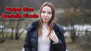 Danielle Nicole - Pusher Man (by Giulia Sirbu)