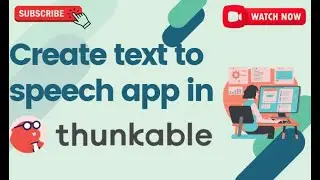 Create Text To Speech App In Thunkable | Priyal's Coding World | Thunkable |  Text To Speech.