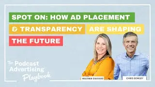 Spot On: How Ad Placement & Transparency Are Shaping Podcasting&rsquo;s Future
