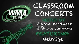 Classroom Concerts: Melmige