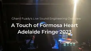 Live Sound Engineering Overview at Adelaide Fringe 2023