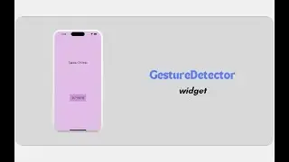 GestureDetector Widget in Flutter
