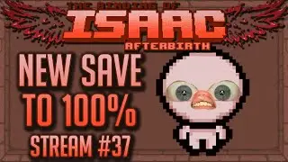 Zantor 100%'s Isaac: Afterbirth+ Episode 37