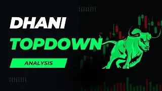 Dhani Technical TopDown Analysis Using Demand & Supply Zones | AutoZoneX GTF Style
