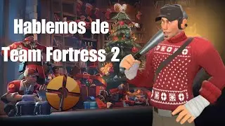 Hablemos de TF2 el primer juego que jugué en PC