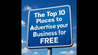 Top 10 Places to Advertise Your Business Free