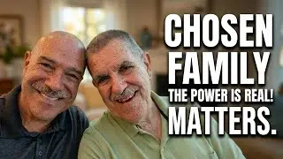 Why Chosen Family Is So Important