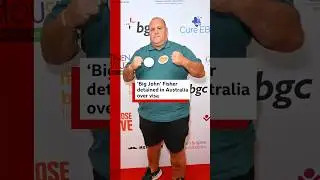 British influencer 'Big John' detained in Australia over visa. #Australia #BigJohn #BBCNews