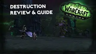WoW Legion: Разрушение Чернокнижник Полный обзор/Руководство | PvP и PvE | Бета-версия World of Warcraft Legion