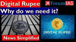 Digital Rupee: Why do we need it? |  News Simplified | Forum IAS