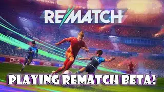 BECOMING THE NUMBER ONE STRIKER IN THE REMATCH BETA!