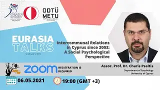 Intercommunal Relations in Cyprus since 2003 by Dr. Charis Psaltis