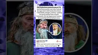 Phil Robertson&rsquo;s Final Letters Left His Family in Tears