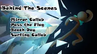 Lux Behind the scenes! - my work on Mirror, Surfing, Pass the Flag and Beach day Collabs