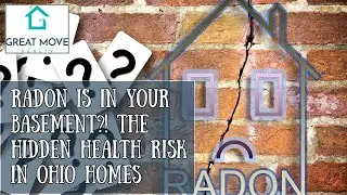 Radon Is in Your Basement?! The Hidden Health Risk in Ohio Homes