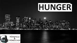 Hunger - Hörspiel