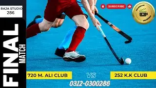 720 M.Ali Club VS 252 K.K Club | Raja Studio 286 | 0312-0300286