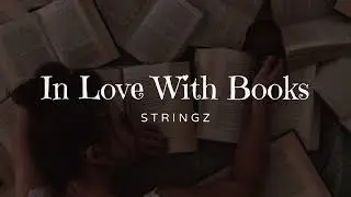 In Love With Books - Stringz
