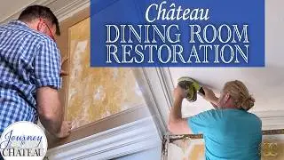 CHATEAU Dining Room RESTORATION, Ceiling and 17th CENTURY Paneling