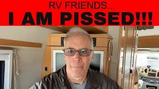 RV Friends - I am Pissed