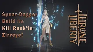 Throne and Liberty PvP Highlights | Climbing Kill Rank with Spear-Dagger Build!