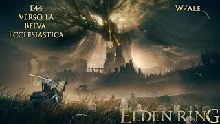 FROM DAY: ELDEN RING - Blind run - Graziana finisce Farum Azula e va dalla Belva Ecclesiastica