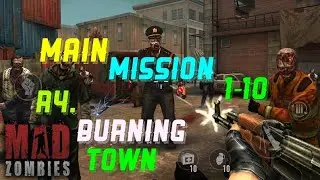 MAD ZOMBIES Main Mission(Mission 1-10)R4. Burning Town !!