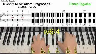 🎹 Learn D-sharp minor Chord Progressions (i-iv6/4-i-V6/5-i and i-iv-i-V7-i)! 🎶  Dr. Ruslan