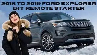 2016 to 2019 FORD Explorer DIY Remote Starter Installation P2S Ignitions.